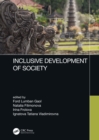 Image for Inclusive development of society: proceedings of the 6th International Conference on Management and Technology in Knowledge, Service, Tourism &amp; Hospitality (SERVE 2018), October 6-7 and December 15-16, 2018, Bali, Indonesia, and December 15-16, 2018, Tostov-on-Don, Russia