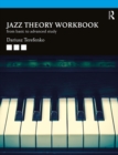 Image for Jazz Theory Workbook: From Basic to Advanced Study