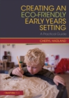 Image for Creating an Eco-Friendly Early Years Setting: A Practical Guide