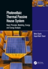 Image for Photovoltaic thermal passive house system: basic principle, modeling, energy and exergy analysis