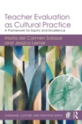 Image for Teacher evaluation as cultural practice: a framework for equity and excellence
