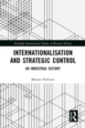 Image for Internationalisation and strategic control: an industrial history