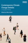 Image for Contemporary climate change debates: a student primer