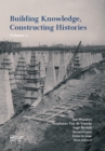 Image for Building knowledge, constructing histories. : Volume 2