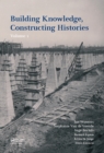 Image for Building knowledge, constructing histories. : Volume 1