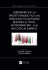 Image for Determination of target xenobiotics and unknown compound residues in food, environmental, and biological samples
