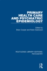Image for Primary health care and psychiatric epidemiology