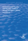 Image for Performance and Practice: Oral Narrative Traditions Amongst Teenagers in Britain and Ireland