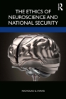 Image for The Ethics of Neuroscience and National Security