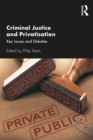 Image for Criminal Justice and Privatisation: Key Issues and Debates