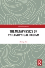Image for The Metaphysics of Philosophical Daoism