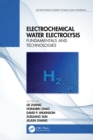 Image for Electrochemical Water Electrolysis: Fundamentals and Technologies