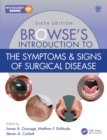 Image for Browse&#39;s introduction to the symptoms &amp; signs of surgical disease.