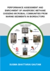 Image for Performance Assessment and Enrichment of Anaerobic Methane Oxidizing Microbial Communities from Marine Sediments in Bioreactors