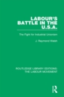 Image for Labour&#39;s battle in the U.S.A.: the fight for industrial unionism : 42