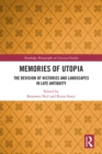 Image for Memories of utopia: the revision of histories and landscapes in Late Antiquity