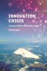 Image for Innovation crisis: successes, pitfalls, and solutions in Japan