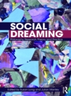 Image for Social dreaming: philosophy, research, theory and practice