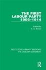 Image for The first labour party 1906-1914
