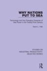 Image for Why nations put to sea: technology and the changing character of sea power in the twenty-first century