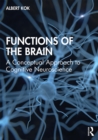 Image for Functions of the Brain: A Conceptual Approach to Cognitive Neuroscience