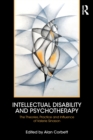Image for Intellectual disability and psychotherapy: the theories, practice, and influence of Valerie Sinason