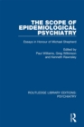 Image for The scope of epidemiological psychiatry: essays in honour of Michael Shepherd