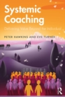 Image for Systemic Coaching: Delivering Value Beyond the Individual