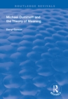 Image for Michael Dummett and the Theory of Meaning
