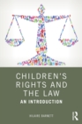 Image for Children&#39;s rights and the law: an introduction