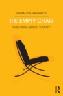 Image for The Empty Chair: Tales from Gestalt Therapy