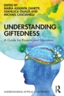 Image for Understanding giftedness: a guide for parents and educators