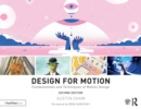 Image for Design for motion: fundamentals and techniques of motion design
