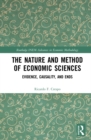 Image for The nature and method of economic sciences: evidence, causality, and ends