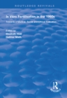 Image for In vitro fertilisation in the 1990s: towards a medical, social and ethical evaluation
