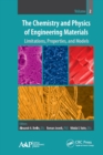 Image for The chemistry and physics of engineering materials.: (Limitations, properties, and models)