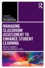 Image for Managing Classroom Assessment to Enhance Student Learning