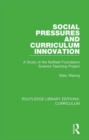 Image for Social pressures and curriculum innovation: a study of the Nuffield Foundation Science Teaching Project