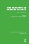 Image for The teaching of primary science: policy and practice : 29