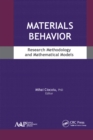 Image for Materials behavior: research methodology and mathematical models