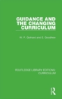 Image for Guidance and the changing curriculum