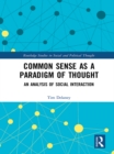 Image for Common sense as a paradigm of thought: an analysis of social interaction