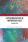 Image for Experimentation in improvised jazz: chasing ideas