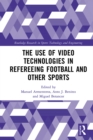 Image for The use of video technologies in refereeing football and other sports