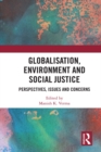 Image for Globalisation, Environment and Social Justice: Perspectives, Issues and Concerns