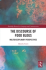 Image for The discourse of food blogs: multidisciplinary perspectives