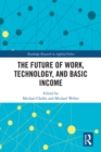 Image for The Future of Work, Technology, and Basic Income