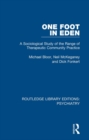 Image for One foot in Eden: a sociological study of the range of therapeutic community practice