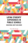 Image for Latina students&#39; experiences in public schools: educational equity and gender