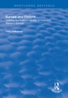 Image for Europe and Finland: Defining the Political Identity of Finland in Western Europe